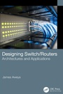 Cover: Designing Switch/Routers - CRC Press