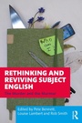 Cover: Rethinking and Reviving Subject English - Routledge