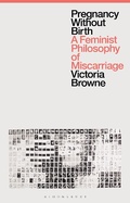 Cover: Pregnancy Without Birth - Bloomsbury Academic