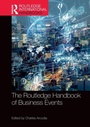 Cover: The Routledge Handbook of Business Events - Routledge