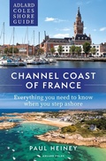 Cover: Adlard Coles Shore Guide: Channel Coast of France - Adlard Coles Nautical