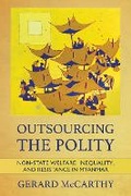 Cover: Outsourcing the Polity - Southeast Asia Program Publications, Cornell University