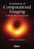 Cover: Foundations of Computational Imaging - Society for Industrial & Applied Mathematics,U.S.