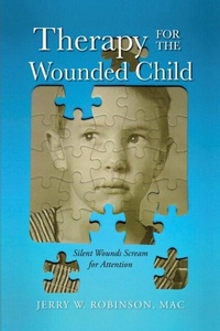 Enlarge image Cover: Therapy for the Wounded Child - Palmetto Publishing