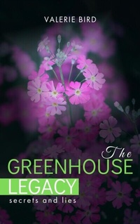 Abbildung von: The Greenhouse Legacy - Susan Bird