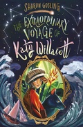 Cover: The Extraordinary Voyage of Katy Willacott - Little Tiger Press