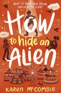 Cover: How to Hide an Alien - Little Tiger Press