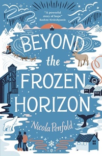 Enlarge image Cover: Beyond the Frozen Horizon - Little Tiger Press