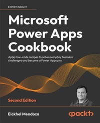 Enlarge image Cover: Microsoft Power Apps Cookbook, 2e - Packt Publishing Limited