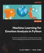 Cover: Machine Learning for Emotion Analysis in Python - Packt Publishing
