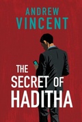 Cover: Secret of Haditha - Distributed By Ingram Spark