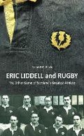 Cover: Eric Liddell and Rugby - Grosvenor House Publishing Ltd