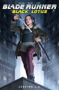 Abbildung von: Blade Runner Black Lotus: Leaving L.A. - Titan Books Ltd