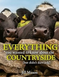 Abbildung von: Everything you Wanted to Know about the Countryside - Merlin Unwin Books