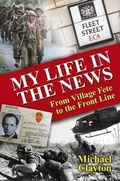 Cover: My Life in the News - Merlin Unwin Books