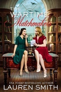Cover: The Wartime Matchmakers - Lauren Smith