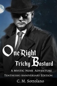 Abbildung von: One Right Tricky Bastard - Goldtouch Press, LLC