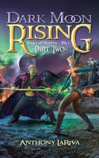 Abbildung von: Dark Moon Rising, Saga of Storm Book 1 - Eldarian Requiems Inc.