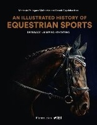 Abbildung von: An Illustrated History of Equestrian Sports - Flammarion