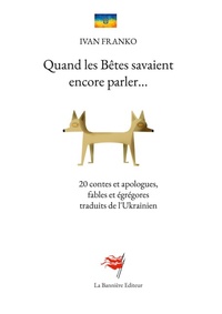 Abbildung von: Quand les Bêtes savaient encore parler - Les Editions De La Bannière