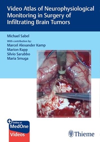 Abbildung von: Video Atlas of Neurophysiological Monitoring in Surgery of Infiltrating Brain Tumors - Thieme