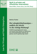 Cover: Die Lohngleichheitsanalyse - endlich ein Schritt in die richtige Richtung? - Dike Verlag Z&uuml;rich