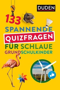 Abbildung von: 133 spannende Quizfragen für schlaue Grundschulkinder - Duden