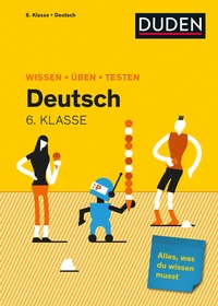 Abbildung von: Wissen - Üben - Testen: Deutsch 6. Klasse - Duden