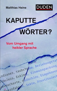 Abbildung von: Kaputte Wörter? - Duden