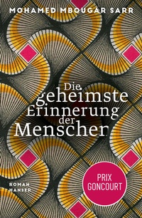 Abbildung von: Die geheimste Erinnerung der Menschen - Hanser