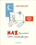 Cover: Max - Memoiren eines Schulanf&auml;ngers - Hanser