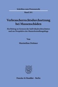 Bild: Verbraucherrechtsdurchsetzung bei Massenschäden. - Duncker & Humblot