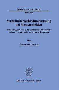 Abbildung von: Verbraucherrechtsdurchsetzung bei Massenschäden. - Duncker & Humblot