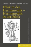 Cover: Ethik in der Hermeneutik - Hermeneutik in der Ethik - Brill Deutschland