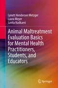 Cover: Animal Maltreatment Evaluation Basics for Mental Health Practitioners, Students, and Educators - Springer