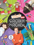 Cover: Sachen machen - Bastle dich durch &Ouml;sterreich - G&G Verlag, Kinder- und Jugendbuch