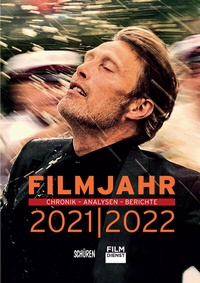 Abbildung von: Filmjahr 2021/2022 - Lexikon des internationalen Films - Schüren Verlag GmbH