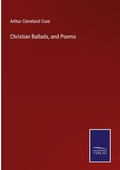 Cover: Christian Ballads, and Poems - Outlook