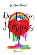 Cover: Die Facetten des Herzens - epubli