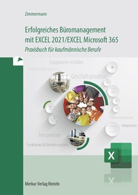 Abbildung von: Erfolgreiches Büromanagement mit EXCEL 2021 / Excel Microsoft 365 - Merkur Rinteln