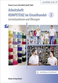 Abbildung von: Arbeitsheft Kompetenz im Einzelhandel 2 - Merkur Rinteln