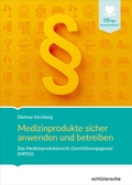 Cover: Medizinprodukte sicher anwenden und betreiben - Schl&uuml;tersche