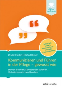 Abbildung von: Kommunizieren und Führen in der Pflege - gewusst wie - Schlütersche