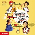 Cover: Gangster m&uuml;ssen clever sein. Ein Krimi mit echter Milliard&auml;rstochter - Jumbo