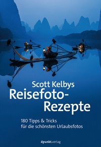 Abbildung von: Scott Kelbys Reisefoto-Rezepte - dpunkt