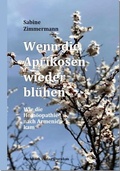 Cover: Wenn die Aprikosen wieder bl&uuml;hen - Fischbach Dornhan