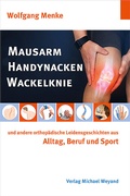 Cover: Mausarm Handynacken Wackelknie - Michael Weyand