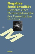 Cover: Negative Ambientalit&auml;t - Kulturverlag Kadmos Berlin
