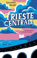 Cover: Trieste Centrale - KREUZER Medien