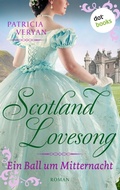 Cover: Scotland Lovesong - Ein Ball um Mitternacht - dotbooks